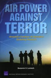 Air Power Against Terror : America's Conduct of Operation Enduring Freedom