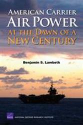 American Carrier Air Power at the Dawn of a New Century