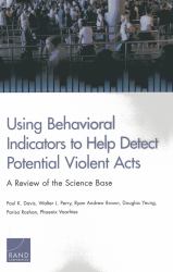 Using Behavioral Indicators to Help Detect Potential Violent Acts : A Review of the Science Base