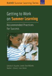 Getting to Work on Summer Learning : Recommended Practices for Success