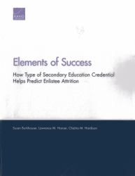 Elements of Success : How Type of Secondary Education Credential Helps Predict Enlistee Attrition