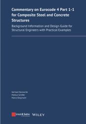 Commentary on Eurocode 4 Part 1-1 for Composite Steel and Concrete Structures : Background Information and Design Guide for Structural Engineers with Practical Examples