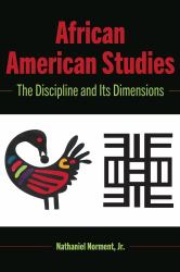 African American Studies : The Discipline and Its Dimensions