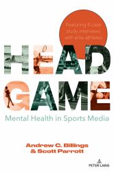 Head Game : Mental Health in Sports Media