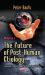 The Future of Post-Human Etiology : Towards a New Theory of Cause and Effect. Volume 1