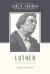 Luther on the Christian Life : Cross and Freedom