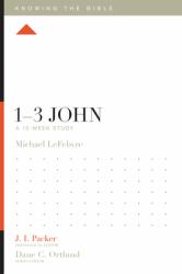 1-3 John : A 12-Week Study