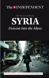 Syria : Descent into the Abyss