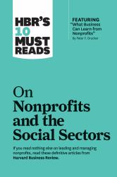 HBR's 10 Must Reads on Nonprofits and the Social Sectors