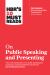 HBR's 10 Must Reads on Public Speaking and Presenting (with Featured Article How to Give a Killer Presentation by Chris Anderson)