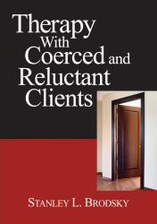 Therapy with Coerced and Reluctant Clients