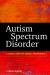 Autism Spectrum Disorder : A Clinical Guide for General Practitioners