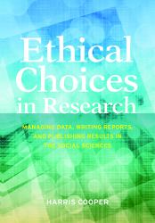 Ethical Choices in Research : Managing Data, Writing Reports, and Publishing Results in the Social Sciences