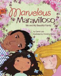 Marvelous Maravilloso : Me and My Beautiful Family