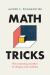 Math Tricks : The Surprising Wonders of Shapes and Numbers