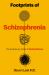 Footprints of Schizophrenia : The Evolutionary Roots of Madness