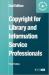 Copyright for Library and Information Service Professionals