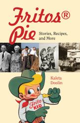 Fritos Pie : Stories, Recipes, and More