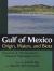 Gulf of Mexico Origin, Waters, and Biota Vol. 4 : Volume 4, Ecosystem-Based Management