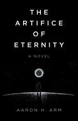 The Artifice of Eternity : A Novel