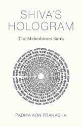 Shiva's Hologram : The Maheshwara Sutra