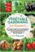 Vegetable Gardening for Beginners : The Complete Guide to Growing Vegetables with the Best Techniques and Tools for Successfully Growing Every Kind of Vegetable