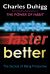 Smarter Faster Better : The Secrets of Being Productive in Life and Business