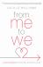 From Me to We : A Premarital Guide for the Bride- and Groom-To-Be