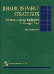 Reimbursement Strategies for Home Medical Equipment in Managed Care