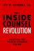 The Inside Counsel Revolution : Resolving the Partner-Guardian Tension