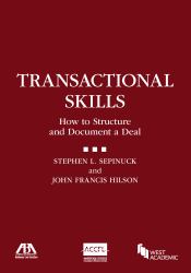 Transactional Skills : How to Document a Deal