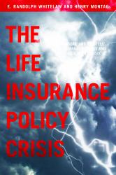 The Life Insurance Policy Crisis