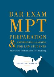 Bar Exam Preparation and Experiential Learning for Law Students : Interactive Performance Test Training