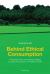 Behind Ethical Consumption : Purchasing Motives and Marketing Strategies for Organic Food Products, Non-GMOs, Bio-Fuels