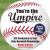 You're the Umpire : 152 Scenarios to Test Your Baseball Knowledge