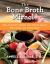 Bone Broth Miracle