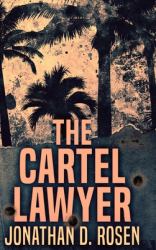 The Cartel Lawyer : Large Print Hardcover Edition