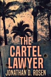 The Cartel Lawyer : Large Print Edition