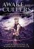 Awake the Cullers : Premium Hardcover Edition