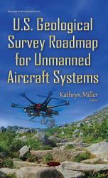 U. S. Geological Survey Roadmap for Unmanned Aircraft Systems