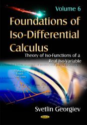 Foundations of Iso-Differential Calculus : Theory of Iso-Functions of a Real Iso-Variable