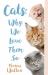 Cats : Why We Love Them So