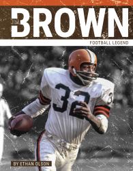 Jim Brown : Football Legend