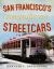 San Francisco's Magnificent Streetcars