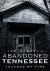 Abandoned Tennessee II : Touched by Time