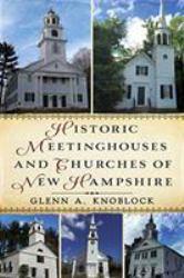 Historic Meeting Houses and Churches of New Hampshire