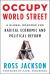 Occupy World Street : A Global Roadmap for Radical Economic and Political Reform