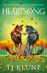 Heartsong : A Found Family Fantasy Romance from No. 1 Sunday Times Bestselling Author TJ Klune