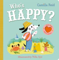 Who's Happy? : A Felt Flaps Book with a Mirror