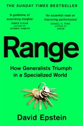 Range : How Generalists Triumph in a Specialized World